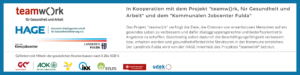 In Kooperation mit dem Projekt "teamw()rk für Gesundheit und Arbeit" und dem "Kommunalen Job Center"